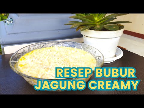 Resepi Bubur Jagung Tin Creamy