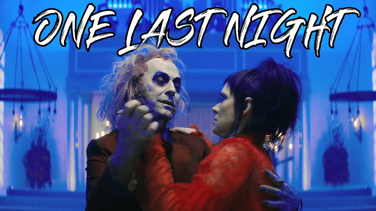 Betelgeuse/Lydia - One Last Night [Beetlejuice]