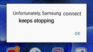 Samsung connect keeps stopping | Samsung connect has stopped screenshot 5