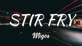 MIGOS - STIR FRY (Lyrics) Resimi