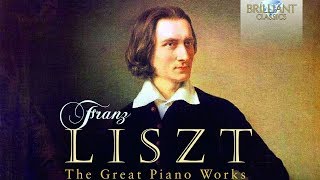 Liszt: The Great Piano Works   Part 2