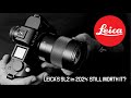 Leica sl2 in 2024 worth it