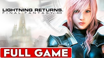 Lightning Returns Final Fantasy XIII Full Game Walkthrough Longplay