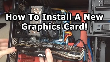 How To Install/Upgrade Your Graphics Card!