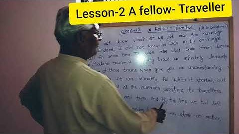 Up board class-12 English lesson-2 ( A fellow - Traveller) part-1
