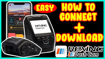 Rexing How to connect to your dashcam and download Videos
