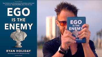 Ego Is The Enemy By Ryan Holiday: Here