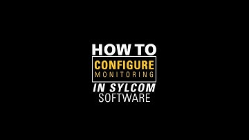 How to configure monitoring in Sylcom software ?
