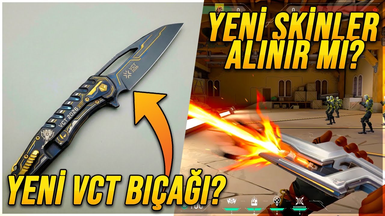 YENİ VCT 26 BIÇAĞI BELLİ OLDU? YENİ SKİNLER GÜNEŞ AKINI ALINIR MI? VALORANT