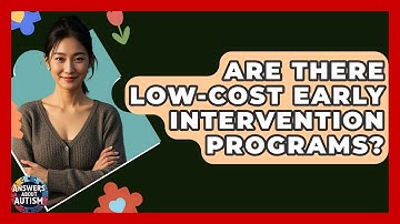 Are There Low-Cost Early Intervention Programs? - Answers About Autism
