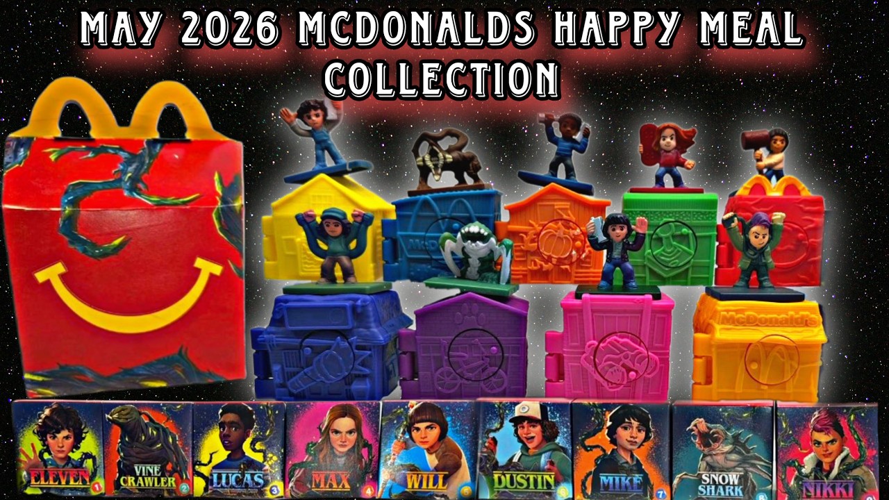 STRANGER THiNGS HAPPY MEAL COLLECTiON MAY 2026 - FULL SET 10
