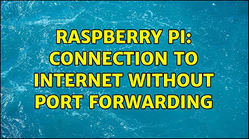Raspberry Pi: Connection to internet without port forwarding (2 Solutions!!)
