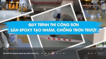 Các bước thi công sơn epoxy tạo nhám chống trơn trượt - Hải Nam EPC