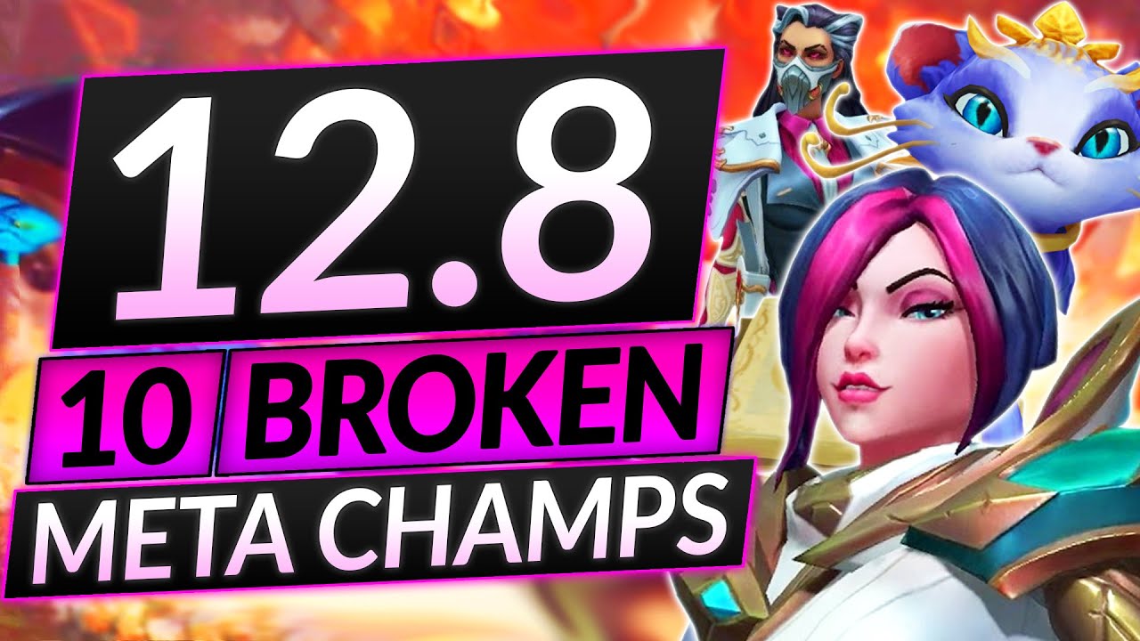 10 MOST BROKEN MAINS of EVERY ROLE for Patch 12.8 - Best Champions Tier List - LoL Guide