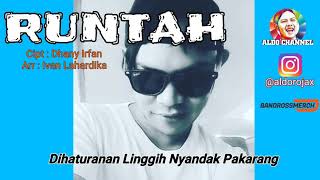 RUNTAH - ALDO ROJAX (Rap Musik)