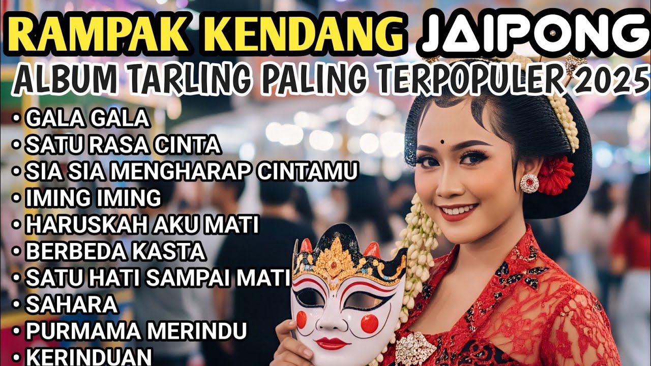 KENDANG RAMPAK JAIPONG ALBUM TARLING PALING POPULER 2025 GALA GALA / SATU RASA CINTA / IMING IMING
