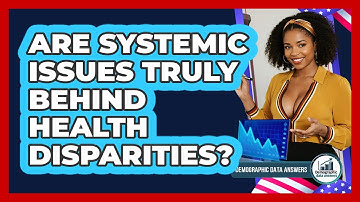 Are Systemic Issues Truly Behind Health Disparities? - Demographic Data Answers