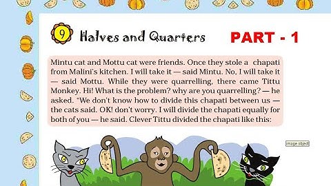 CLASS 4 | MATHS | CHAPTER 9 | PART - 1 HALVES AND QUARTERS | NCERT | CBSE | EXPLANATION AND SOLUTION