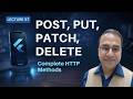 Flutter POST, PUT, PATCH &amp; DELETE | API Requests Tutorial in Flutter | Urdu-Hindi | Lecture 57