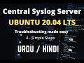 Central syslog server ubuntu 2004 lts rsyslog sending logs to a syslog server in urdu hindi 2021