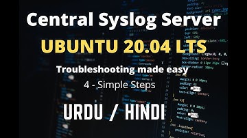 Central Syslog Server Ubuntu 20.04 LTS rsyslog Sending Logs to a Syslog Server in URDU Hindi 2021