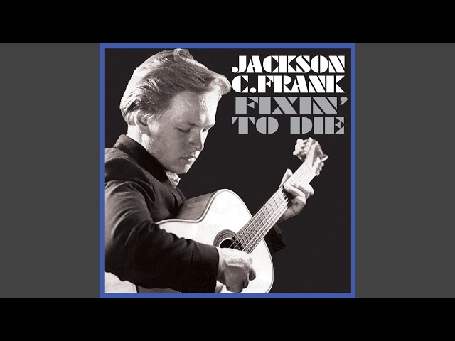 OctoberNEW!Jackson C. Frank