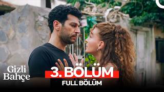 Gizli Bahçe 3. Bölüm