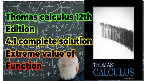 4.1 complete solution| extreme value of Function| Thomas calculus 12th Edition| SK mathematics 
