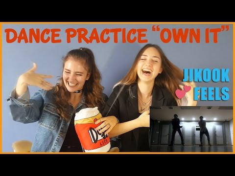 DANCE PRACTICE BY JIMIN & JUNGKOOK (OWN IT) REACTION