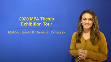 2020 MFA Thesis Exhibitions Tour