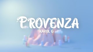 PROVENZA - Karol G (Lyrics)