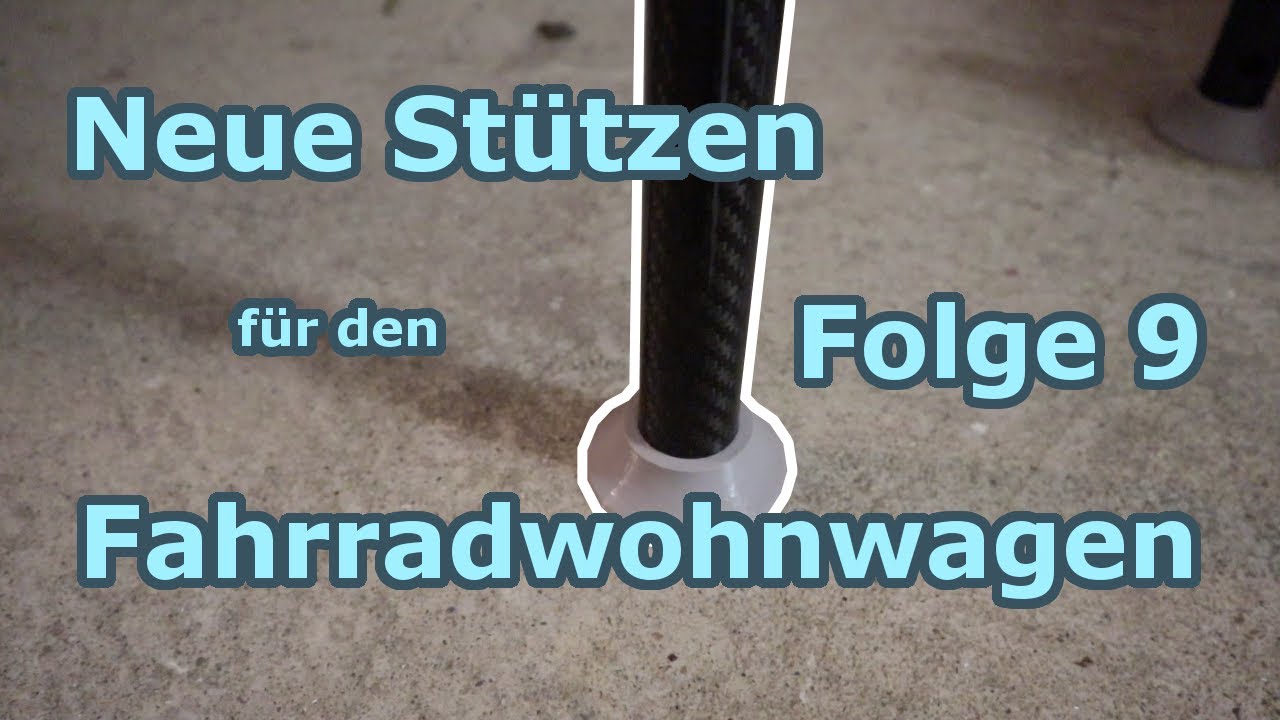 Neue Stützen für den Fahrradwohnwagen [F9]