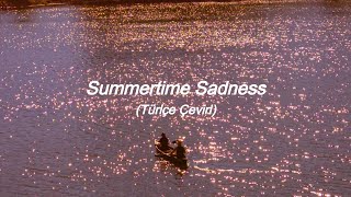 Lana Dey Rey - Summertime Sadness (Türkçe Çeviri) Resimi
