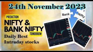 Daily Best Intraday stocks | 24th November 2023 | stocks to buy tomorrow | with detail analysis