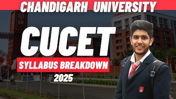 CUCET 2025 Syllabus Breakdown 📚 | Chandigarh University Entrance Exam Tips & Strategy