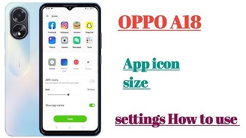OPPO A18 App icon size settings Hidden features || How to use