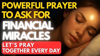 GOD WILL BREAK YOUR FINANCIAL CHAINS TODAY | Powerful Prayer for Financial Breakthrough