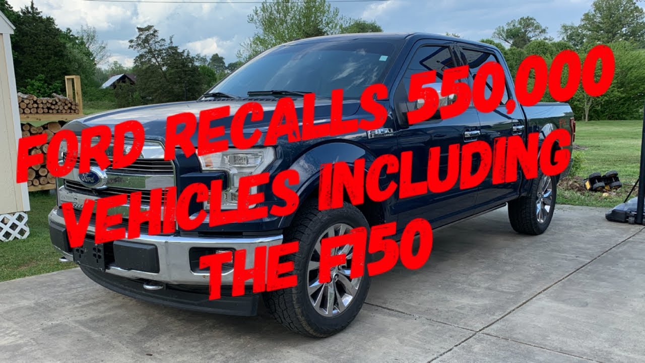 Ford Recalls 550,000 Vehicles Including The F150 - YouTube