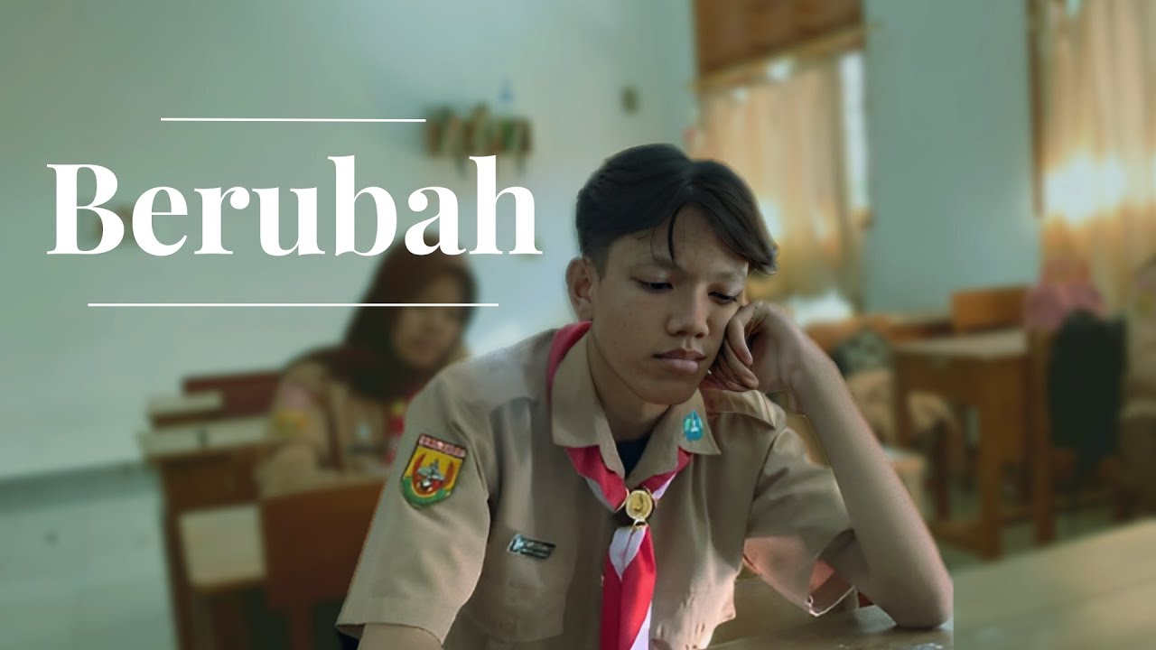 BERUBAH || Short movie - YouTube