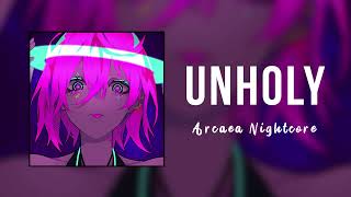 Nightcore - Unholy ੈ✩‧₊˚