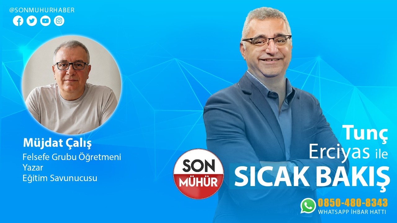TUNÇ ERCİYAS İLE SICAK BAKIŞ (CANLI)