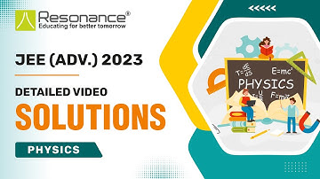 JEE Advanced 2023 Physics Video Solutions of Memory Based Questions (Q.6 - Q.10) (June 4)