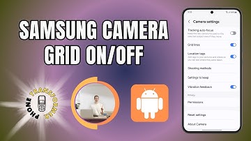 How to Turn on or Turn Off Camera Grid Lines on Samsung Phone - Step-by-Step Guide [2025]