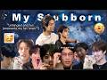 MY STUBBORN BUT UNHINGED |BTW LOVE THE SERIES|