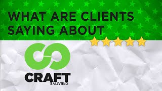 "What our clients say" - Craft Creative, Video production