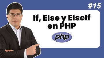 (15) - Condicionales (IF, ELSE y ELSEIF) en PHP - Curso de PHP 8