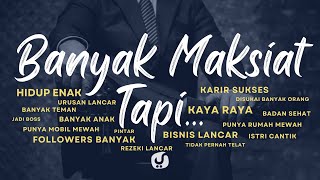 HATI-HATI! Banyak Maksiat tapi Hidup Enak Bisa Jadi... - Ustadz Badrusalam, Lc. - Motivasi Islami