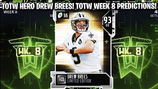 TOTW HERO DREW BREES! TOTW WEEK 8 PLAYER PREDICTIONS! | MADDEN 22 ULTIMATE TEAM