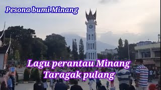 Download lagu Lagu perantau Minang Taragak pulang
