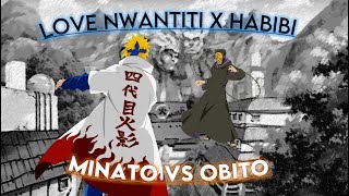 Love Nwantiti x Habibi Minato VS Obito AMV